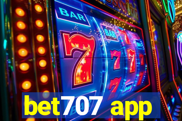 bet707 app